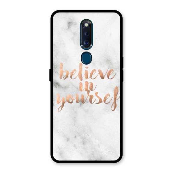 Believe in Yourself Glass Back Case for Oppo F11 Pro