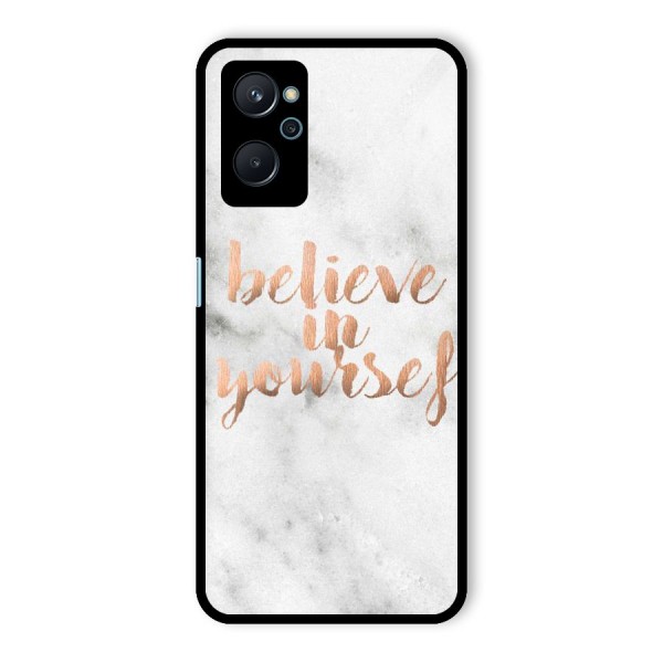 Believe in Yourself Glass Back Case for Realme 9i