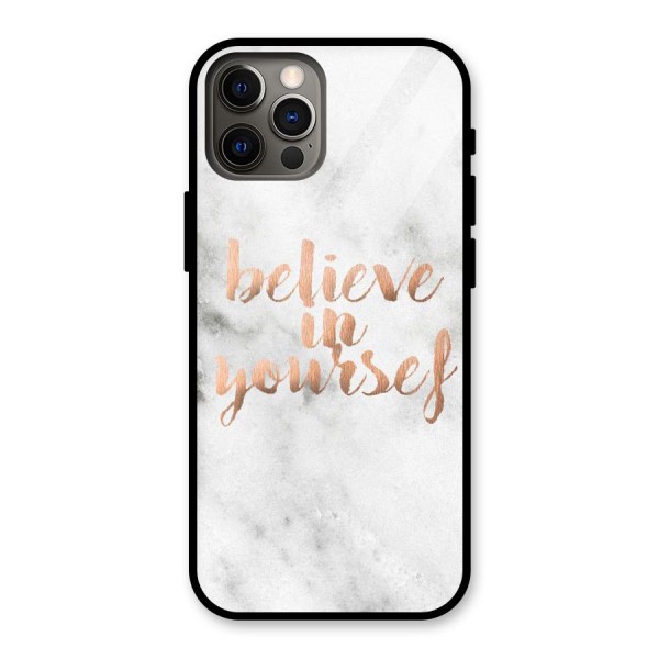 Believe in Yourself Glass Back Case for iPhone 12 Pro