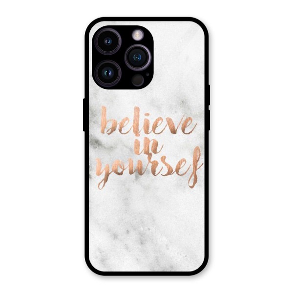 Believe in Yourself Glass Back Case for iPhone 14 Pro Max