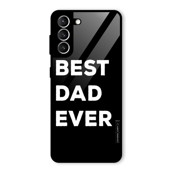 Best Dad Ever Glass Back Case for Galaxy S21 5G