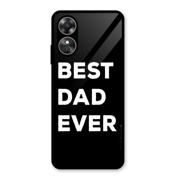 Best Dad Ever Glass Back Case for Oppo A17