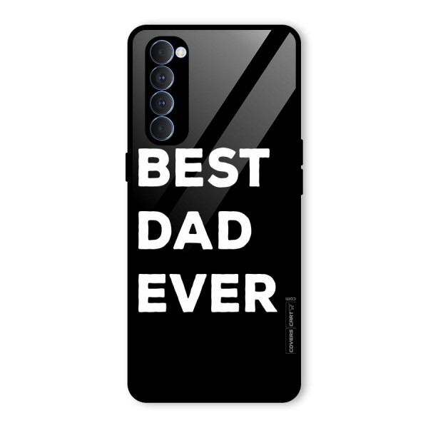 Best Dad Ever Glass Back Case for Oppo Reno4 Pro