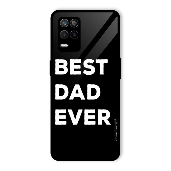 Best Dad Ever Glass Back Case for Realme 9 5G