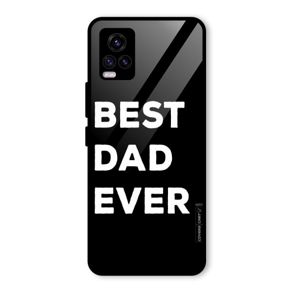 Best Dad Ever Glass Back Case for Vivo V20