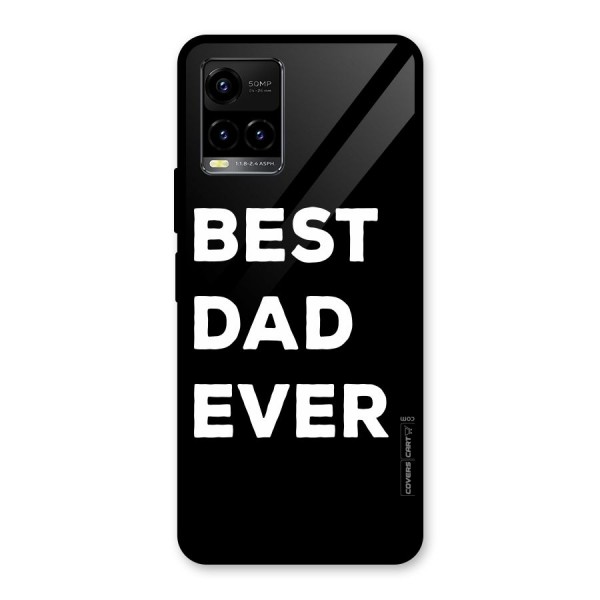 Best Dad Ever Glass Back Case for Vivo Y21 2021