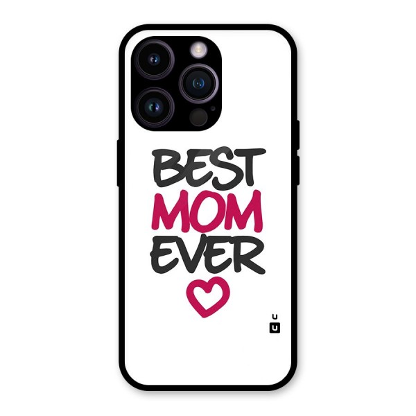 Best Mom Ever Glass Back Case for iPhone 14 Pro