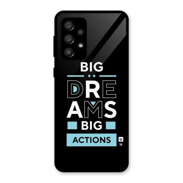 Big Dreams Big Actions Glass Back Case for Galaxy A32