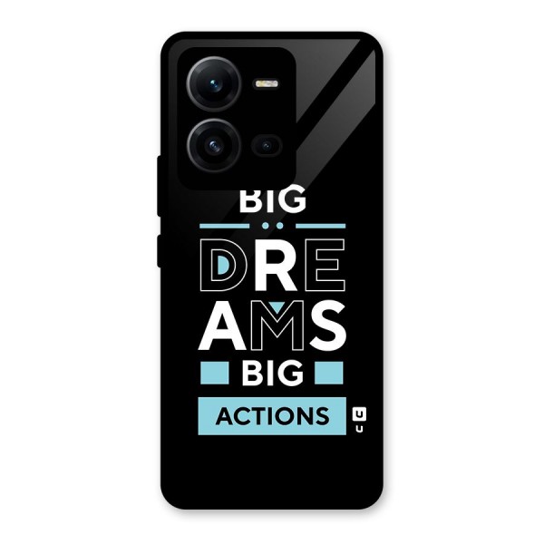 Big Dreams Big Actions Glass Back Case for Vivo V25