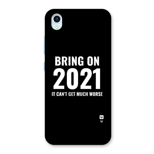 Bring On 2021 Back Case for Vivo Y1s