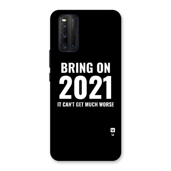 Bring On 2021 Back Case for Vivo iQOO 3