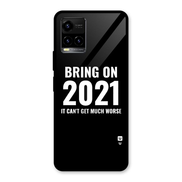 Bring On 2021 Glass Back Case for Vivo Y21A