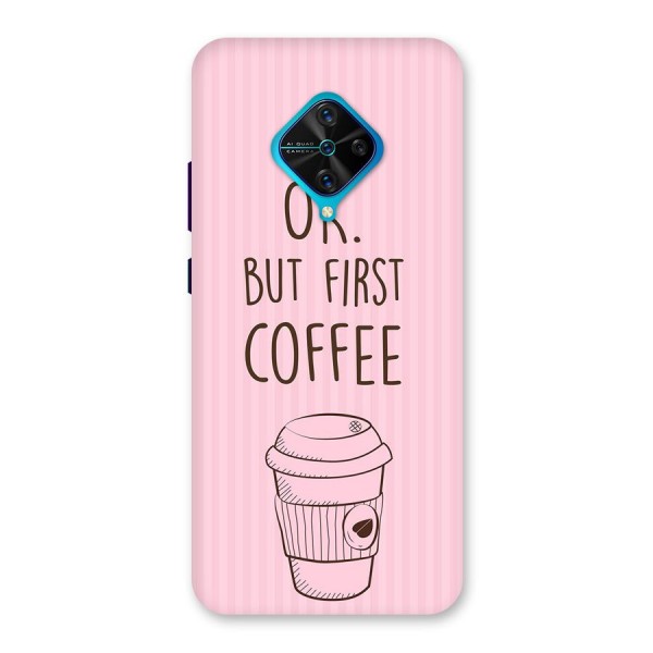 But First Coffee (Pink) Back Case for Vivo S1 Pro