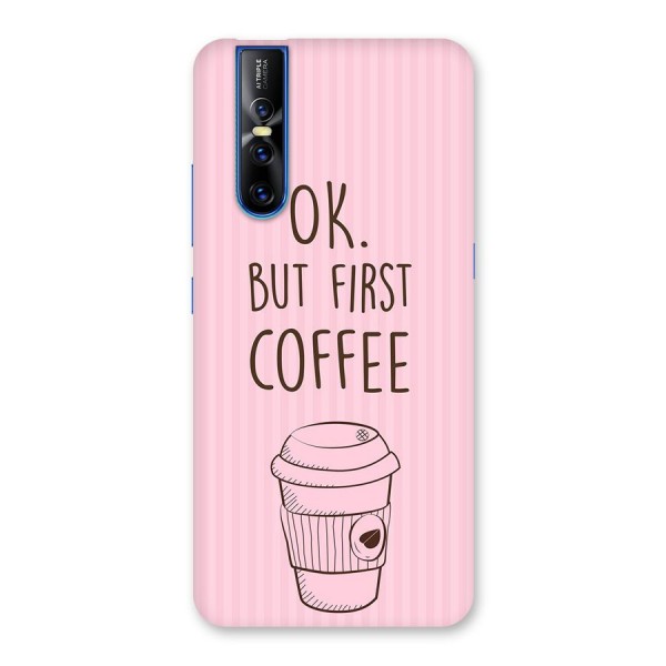 But First Coffee (Pink) Back Case for Vivo V15 Pro