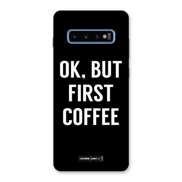 But First Coffee Back Case for Galaxy S10 Plus