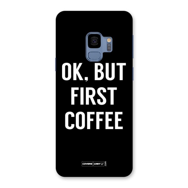 But First Coffee Back Case for Galaxy S9