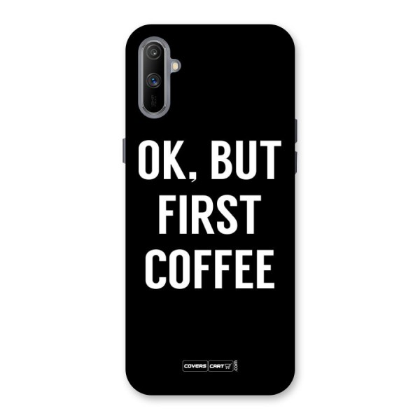 But First Coffee Back Case for Realme C3