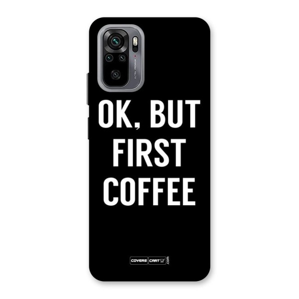 But First Coffee Back Case for Redmi Note 10