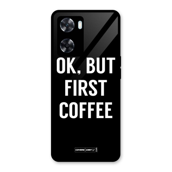 But First Coffee Glass Back Case for Oppo A77