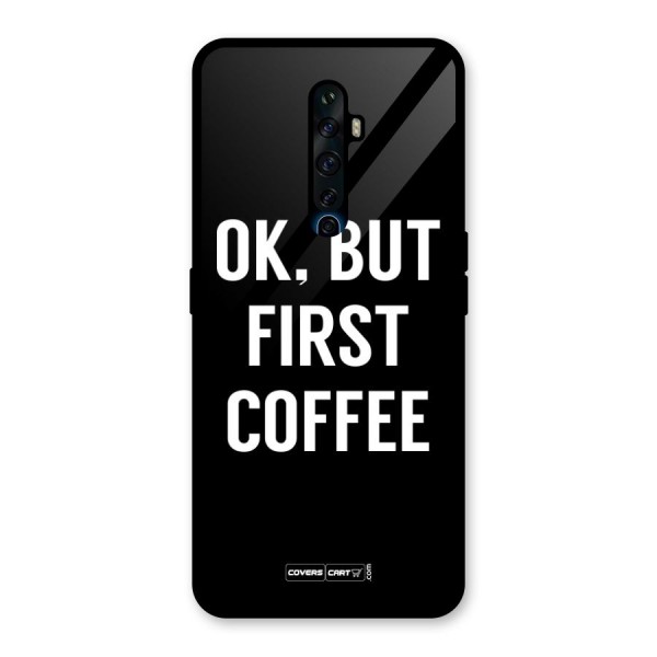 But First Coffee Glass Back Case for Oppo Reno2 Z