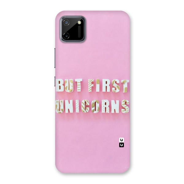 But First Unicorns Back Case for Realme C11
