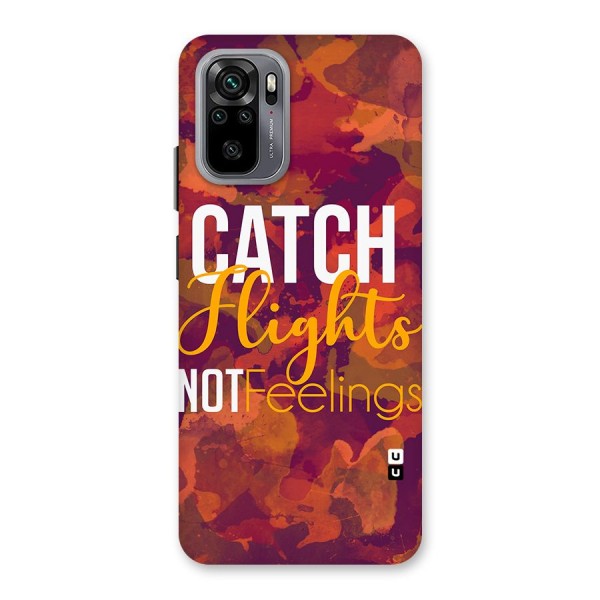 Catch Flights Not Feelings Back Case for Redmi Note 10