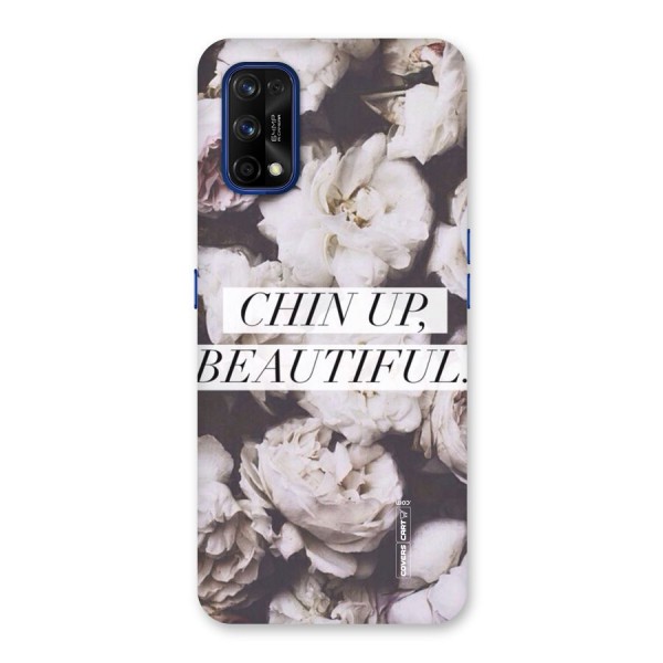 Chin Up Beautiful Back Case for Realme 7 Pro