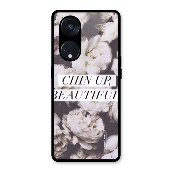 Chin Up Beautiful Glass Back Case for Reno8 T 5G