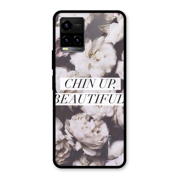 Chin Up Beautiful Glass Back Case for Vivo Y21 2021