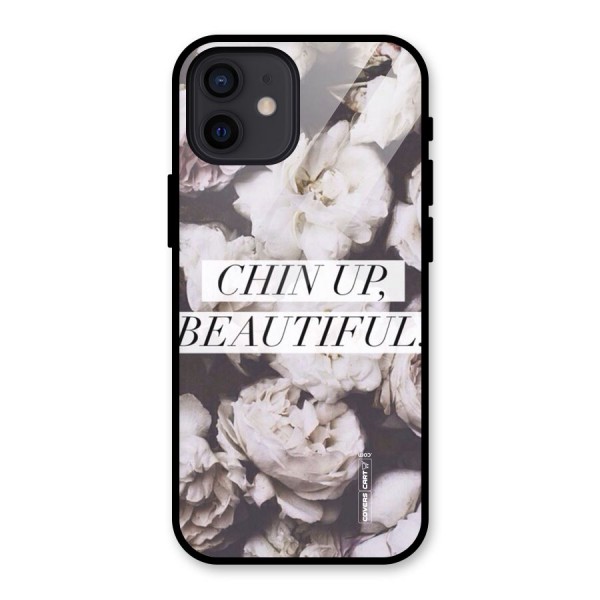 Chin Up Beautiful Glass Back Case for iPhone 12