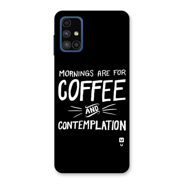 Coffee And Contemplation Back Case for Galaxy M51