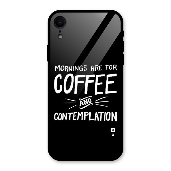 Coffee And Contemplation Glass Back Case for XR