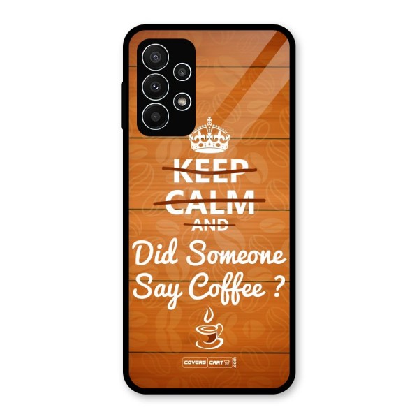 Coffee Ardour Glass Back Case for Galaxy A23