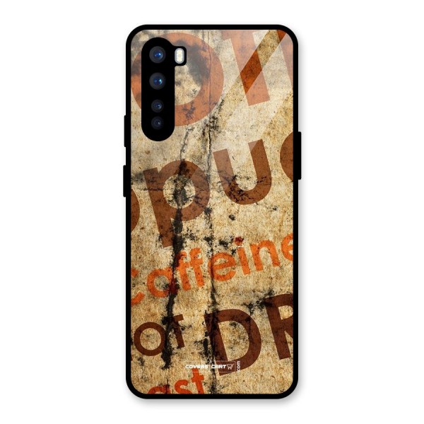 Coffee Caffeine Glass Back Case for OnePlus Nord