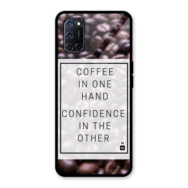 Coffee Confidence Quote Glass Back Case for Oppo A52