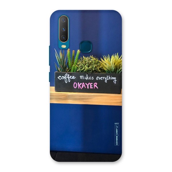 Coffee Makes Everything Okayer Back Case for Vivo Y12