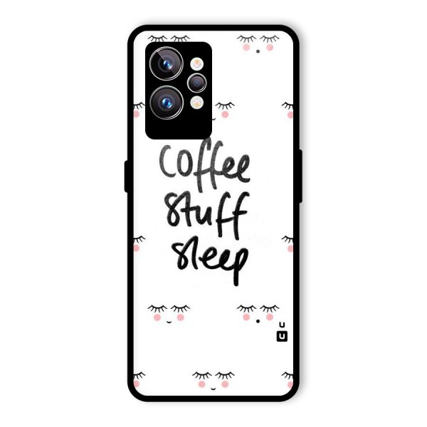 Coffee Stuff Sleep Glass Back Case for Realme GT2 Pro