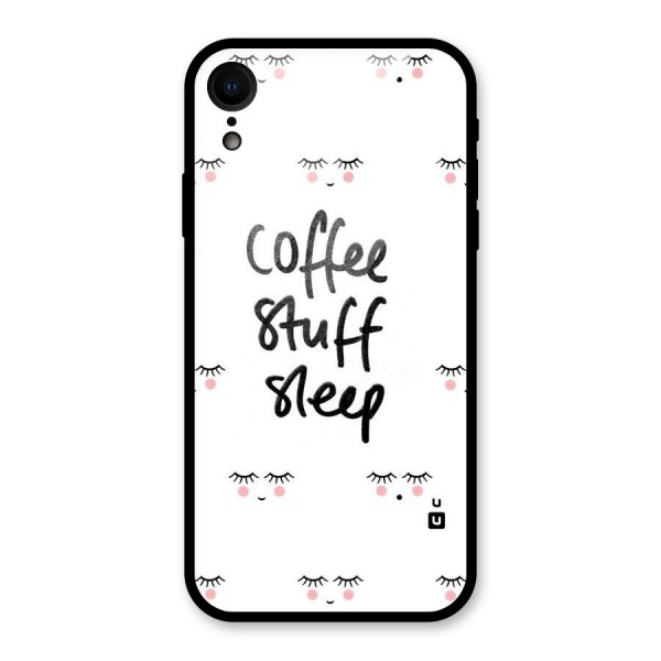 Coffee Stuff Sleep Glass Back Case for XR