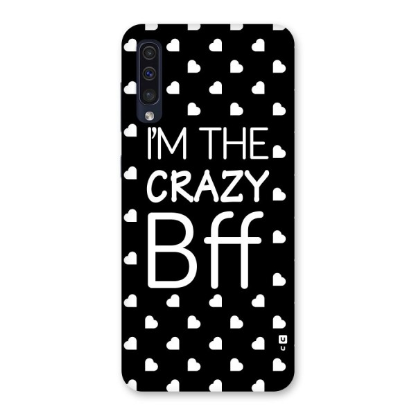 Crazy Bff Back Case for Galaxy A50