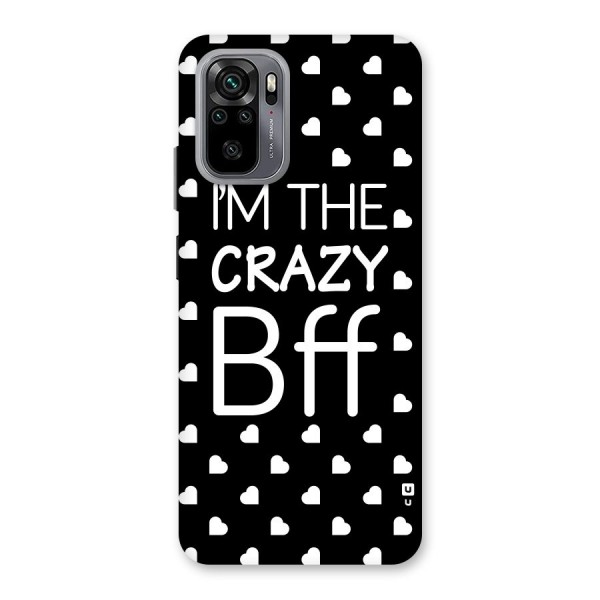 Crazy Bff Back Case for Redmi Note 10