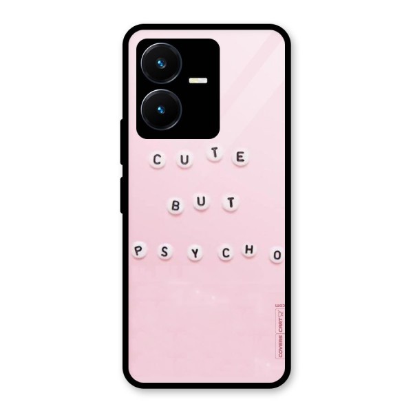 Cute But Psycho Glass Back Case for Vivo Y22