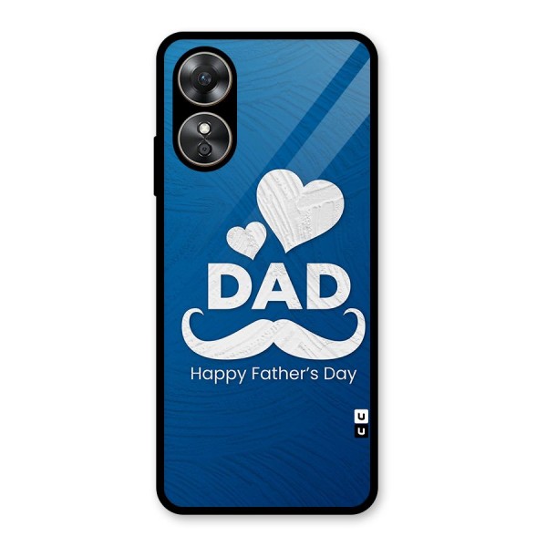 Dad Happy Fathers Day Glass Back Case for Oppo A17