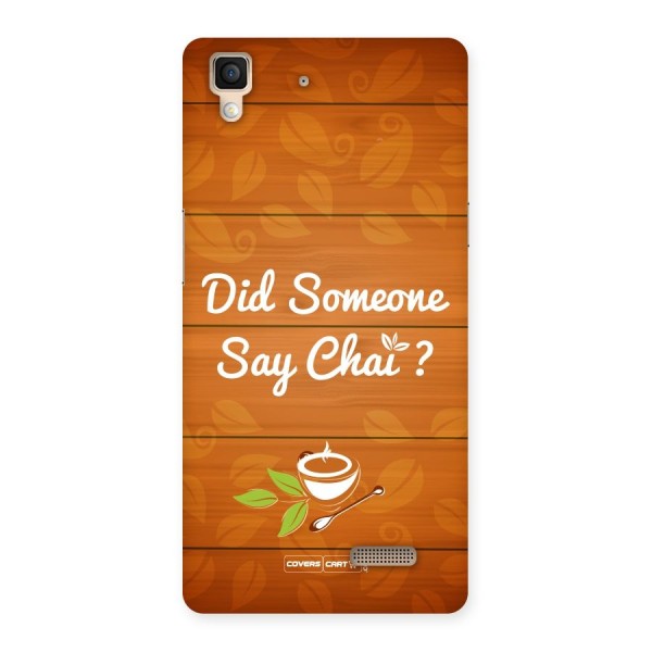 Did Someone Say Chai Back Case for Oppo R7