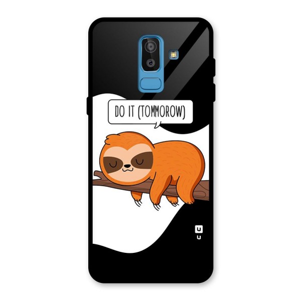 Do It Tommorow Glass Back Case for Galaxy J8