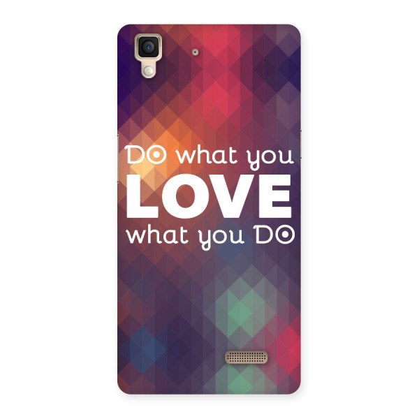 Do What You Love Back Case for Oppo R7