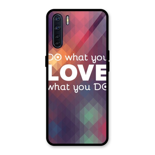 Do What You Love Glass Back Case for Oppo F15