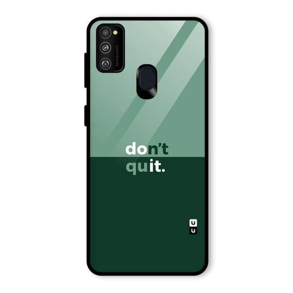 Dont Quit Do It Glass Back Case for Galaxy M30s