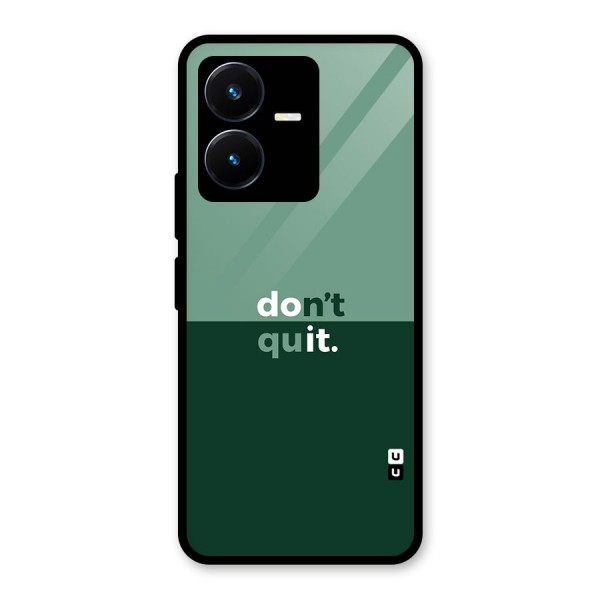 Dont Quit Do It Glass Back Case for Vivo Y22