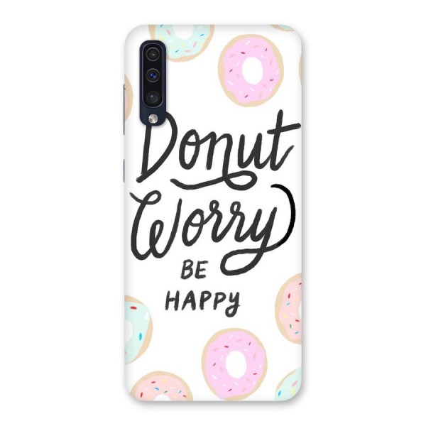 Donut Worry Be Happy Back Case for Galaxy A50