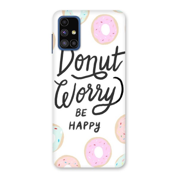 Donut Worry Be Happy Back Case for Galaxy M51